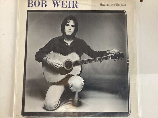 WEIR, BOB = HEAVEN HELP THE FOOL (CDA 1978) (USED)