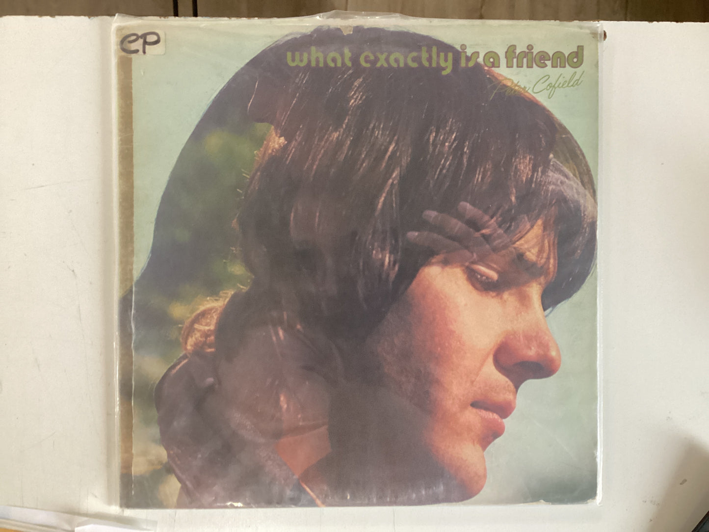 COFIELD, PETER = WHAT EXACTLY IS A FRIEND (USA 1972) (USED)