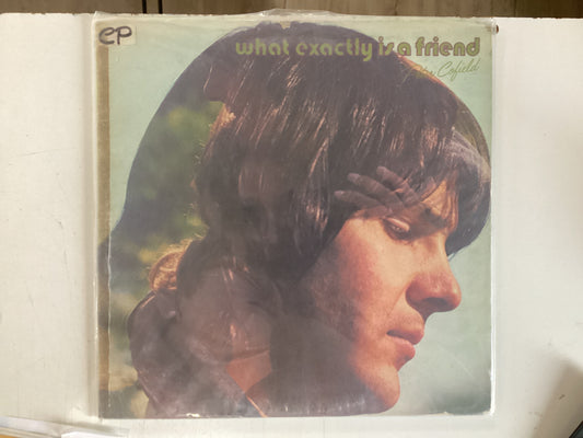COFIELD, PETER = WHAT EXACTLY IS A FRIEND (USA 1972) (USED)