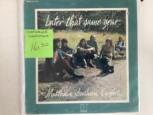 MATTHEWS SOUTHERN COMFORT = LATER THAT SAME YEAR (USA 1971) (USED)