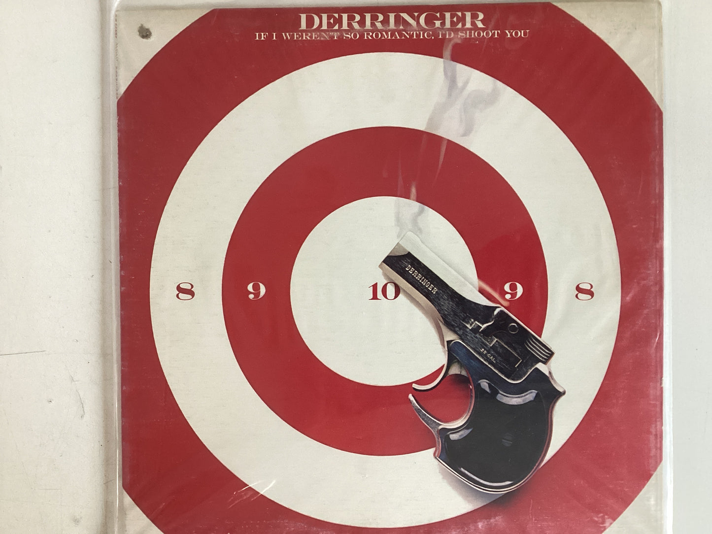 DERRINGER, RICK = IF I WEREN’T SO ROMANTIC I’D SHOOT YOU 9CDA 1978) (USED)