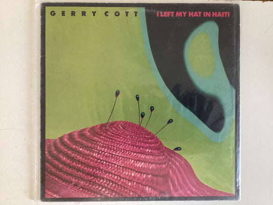 COTT, GERRY = I LEFT MY HAT IN HAITI (CDA 1984) (USED)