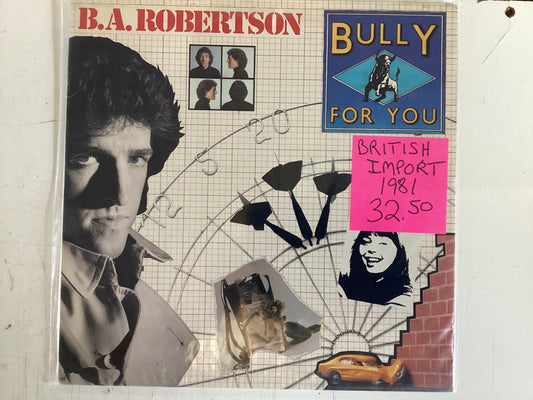 ROBERTSON, B.A. = BULLY FOR YOU (UK 1981) (USED)