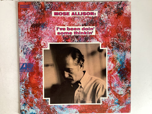 ALLISON, MOSE =I’VE BEEN DOIN’ SOME THINKIN’ (USA 1968) (USED)