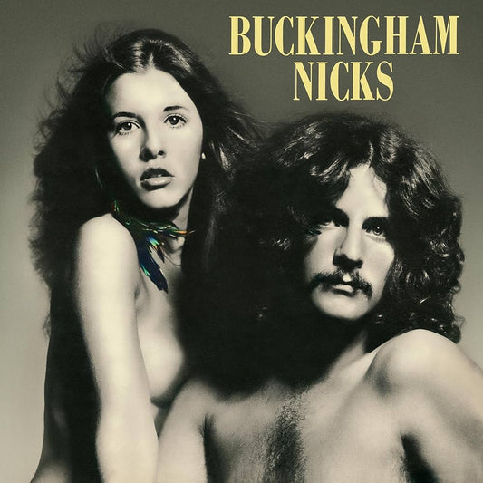 BUCKINGHAM NICKS = BUCKINGHAM NICKS (2025 REISSUE)