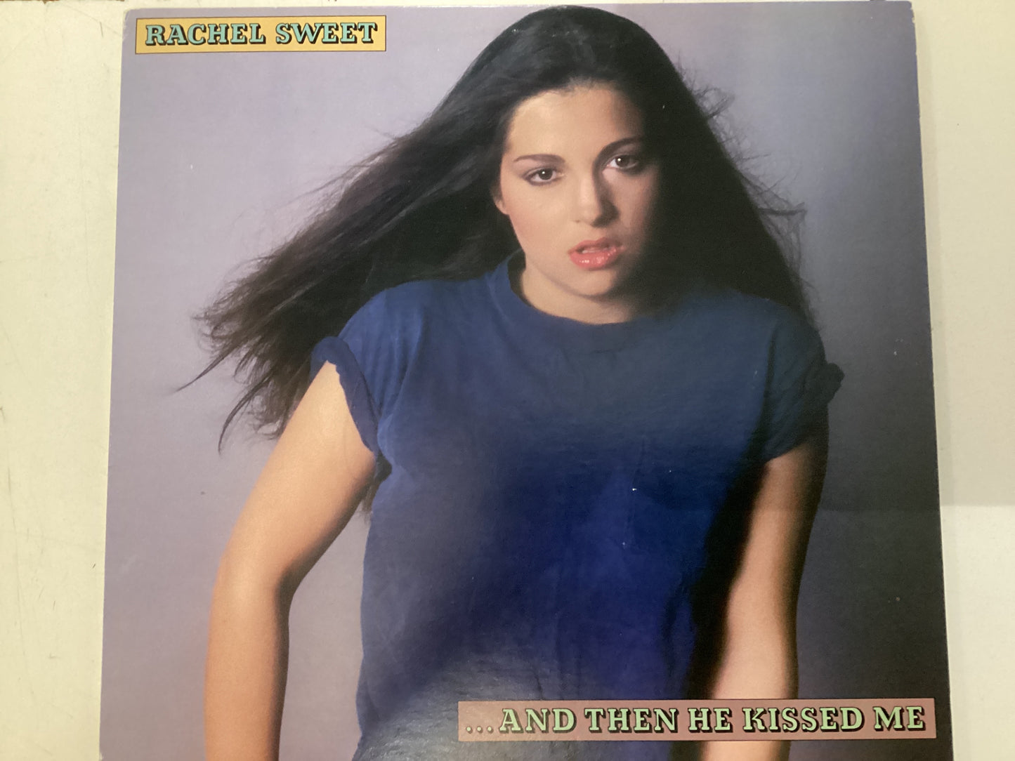 SWEET, RACHEL = …AND THEN HE KISSED ME (CDA 1981) (USED)