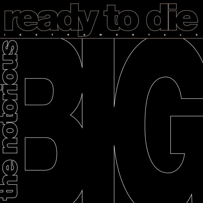 NOTORIOUS B.I.G = READY TO DIE: INSTRUMENTALS (180G) (RSD24)