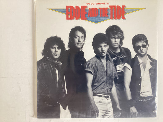 EDDIE AND THE TIDE = GO OUT AND GET IT (CDA 1985) (USED)