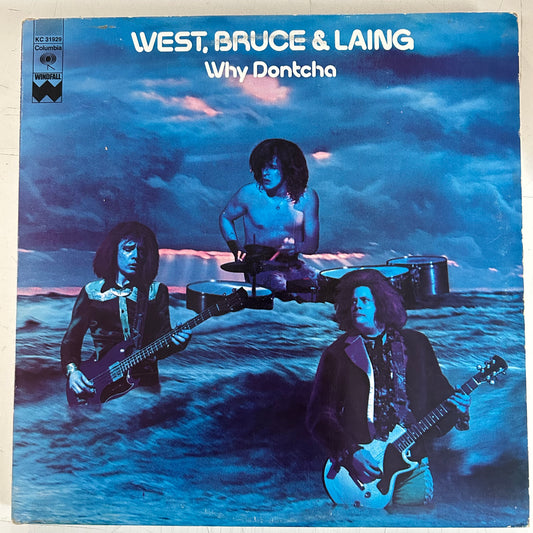WEST, BRUCE & LAING = WHY DONTCHA (CDN 1972) (USED)