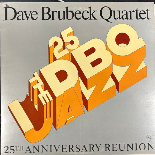 BRUBECK, DAVE QUARTET = 25TH ANNIVERSARY REUNION (CDN 1977) (USED)