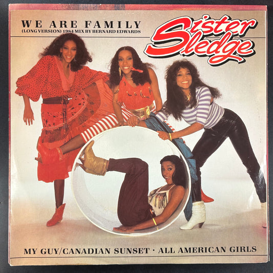 SISTER SLEDGE = WE ARE FAMILY (12 IN.) (UK 1984) (USED)