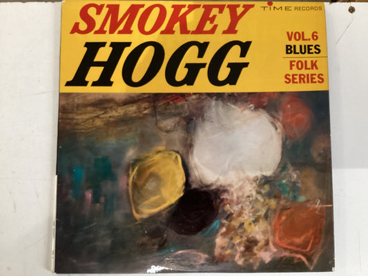 HOGG, SMOKEY = VOL. 6 BLUES FOLK SERIES (CDA 1962) (USED)