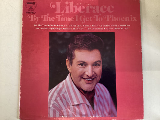 LIBERACE = BY THE TIME I GET TO PHOENIX (CDA 1967) (USED)