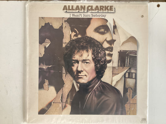 CLARKE, ALLAN = I WASN’T BORN YESTERDAY (CDA 1978) (USED)