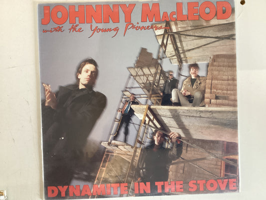 JOHNNY MACLEOD WITH THE YOUNG PIONEERS = DYNAMITE IN THE STOVE (CDA 1985) (USED)