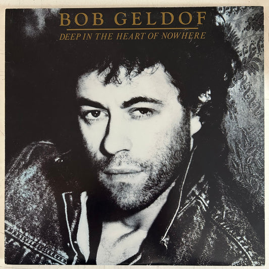 GELDOF, BOB (BOOMTOWN RATS) = DEEP IN THE HEART OF NOWHERE (CDN 1986) (USED)