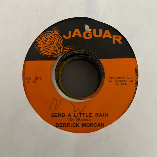 MORGAN, DERRICK = SEND A LITTLE RAIN (7 IN.) (JAMAICA 1972) (USED)