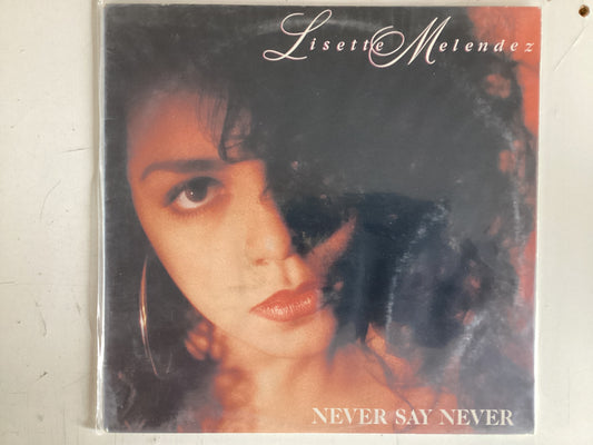MELENDEZ, LISETTE = NEVER SAY NEVER (USA 1991) (USED)