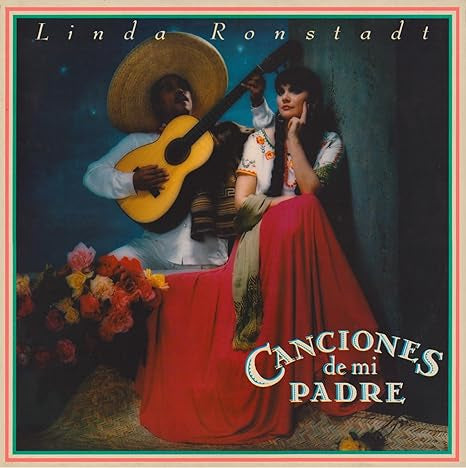 RONSTADT, LINDA = CANCIONES DE MI PADRE (180G)