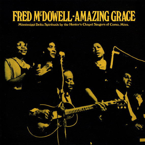 MCDOWELL, FRED = AMAZING GRACE (180G/BLACK)