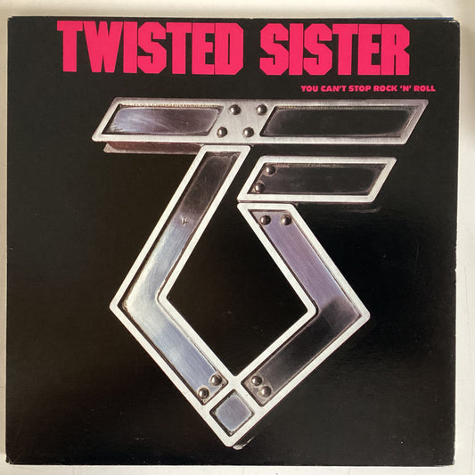 TWISTED SISTER = YOU CAN’T STOP ROCK ‘N’ ROLL (CDN 1983) (USED)