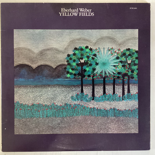 WEBER, EBERHARD = YELLOW FIELDS (US 1976) (USED)
