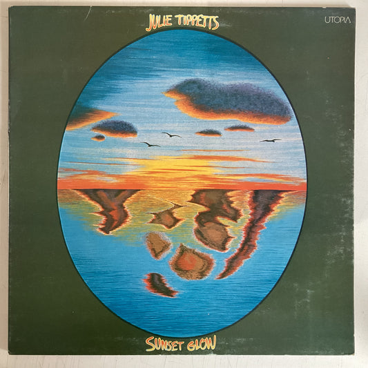 TIPPETS, JULIE = SUNSET GLOW (UK 1975) (USED)