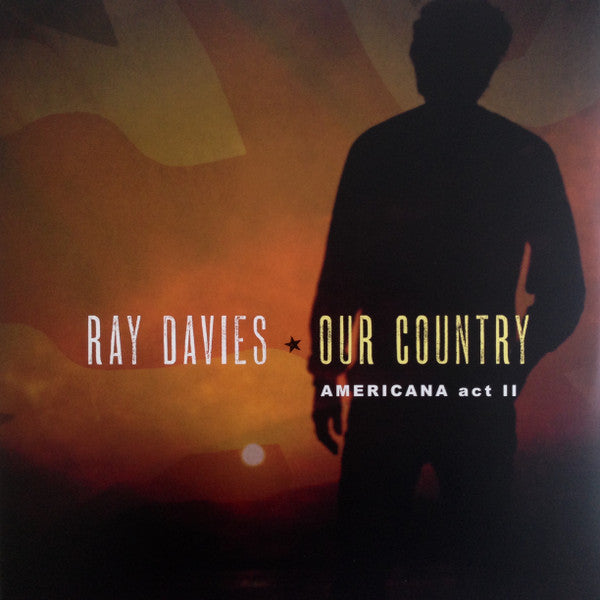 DAVIES, RAY = OUR COUNTRY: AMERICANA ACT II (2LP/180G)