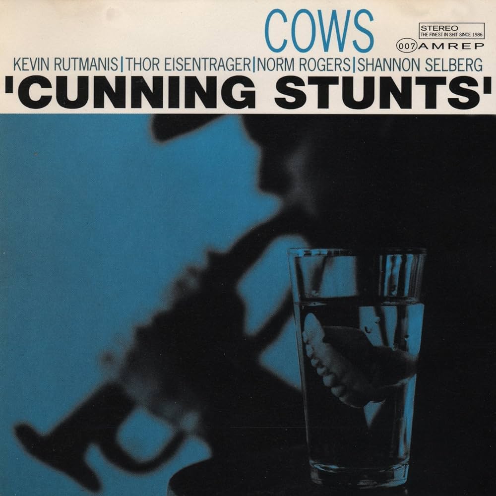 COWS = CUNNING STUNTS