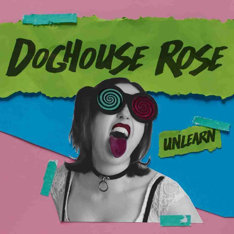 DOGHOUSE ROSE = UNLEARN (120G/BLUE)