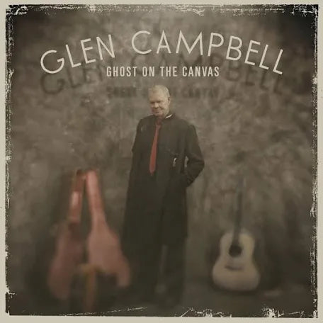 CAMPBELL, GLEN = GHOST ON THE CANVAS (CD)