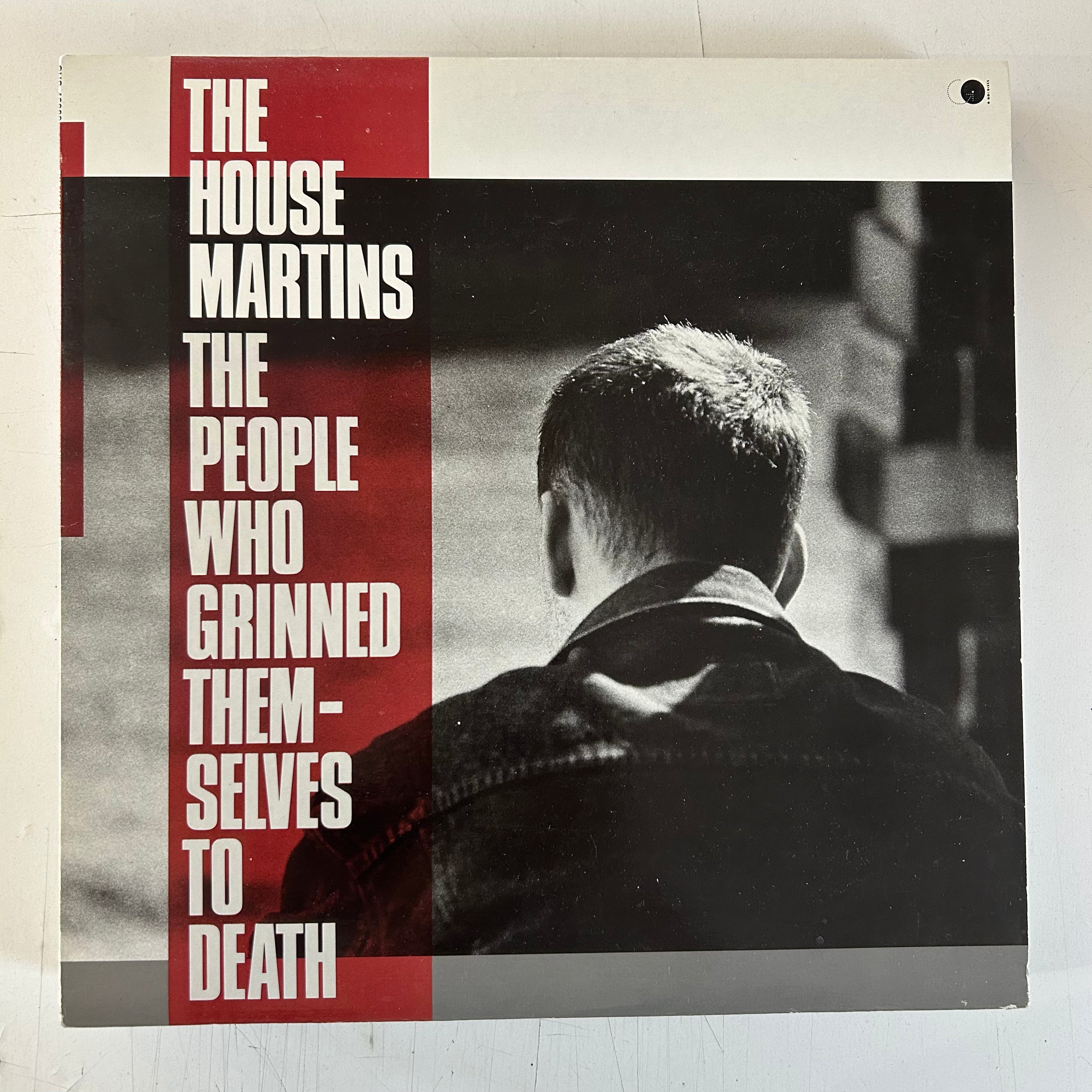HOUSEMARTINS = PEOPLE WHO GRINNED THEMSELVES TO DEATH (CDN 1987) (USED)
