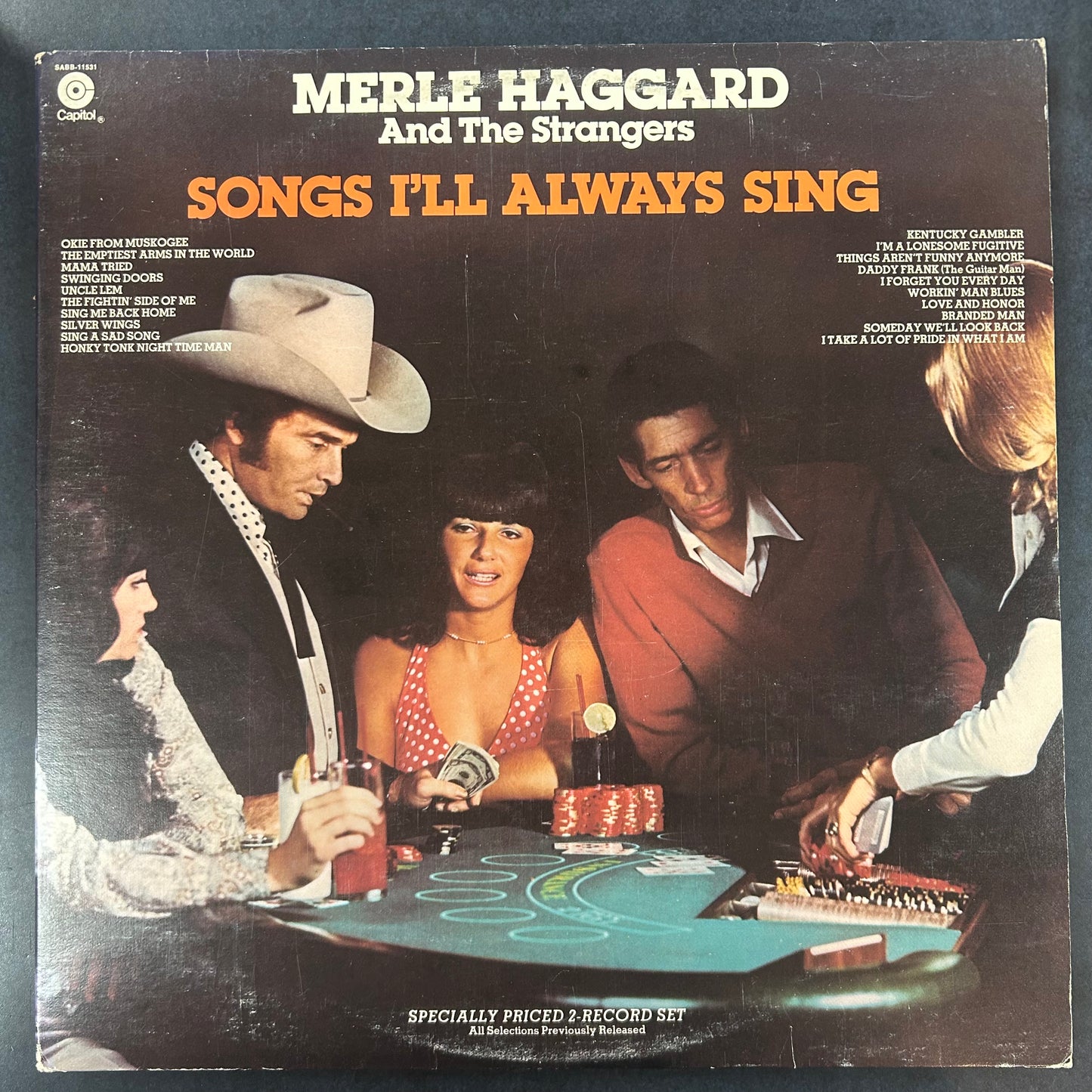 HAGGARD, MERLE & THE STRANGERS = SONGS I'LL ALWAYS SING (CDN 1977) (USED)