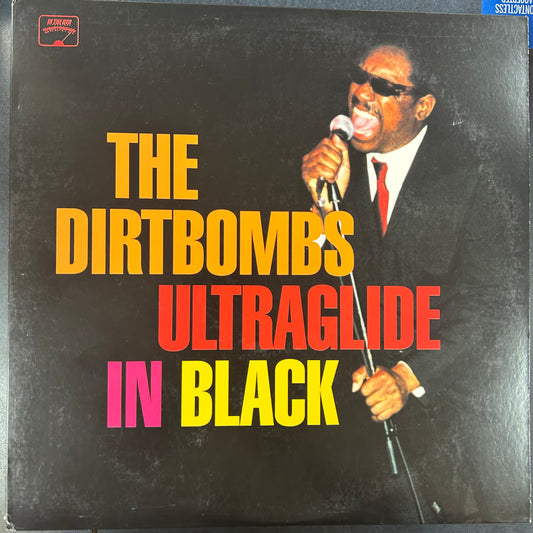 DIRTBOMBS = ULTRAGLIDE IN BLACK (US 2001) (USED)