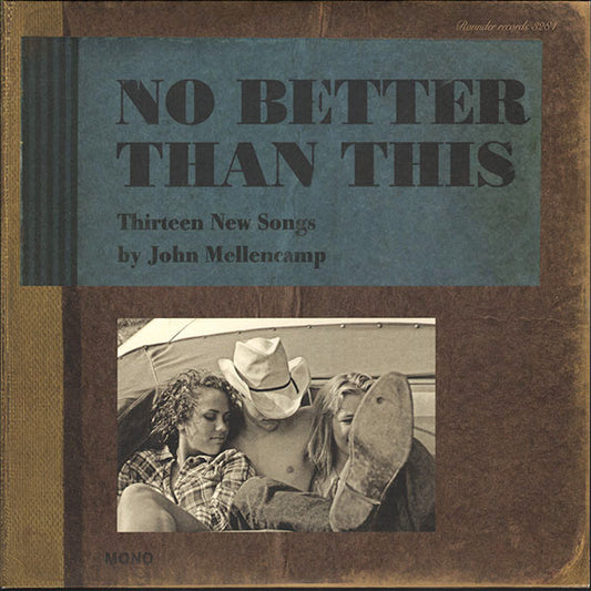 MELLENCAMP, JOHN = NO BETTER THAN THIS (2LP/180G)