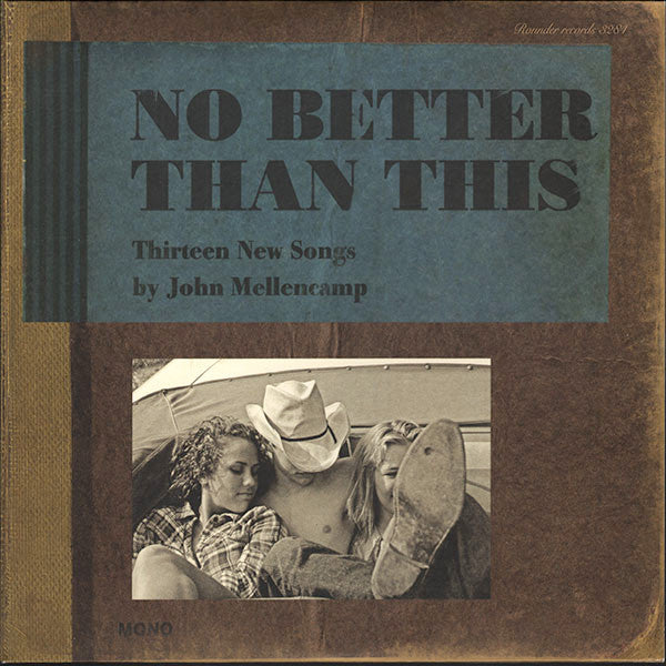 MELLENCAMP, JOHN = NO BETTER THAN THIS (2LP/180G)
