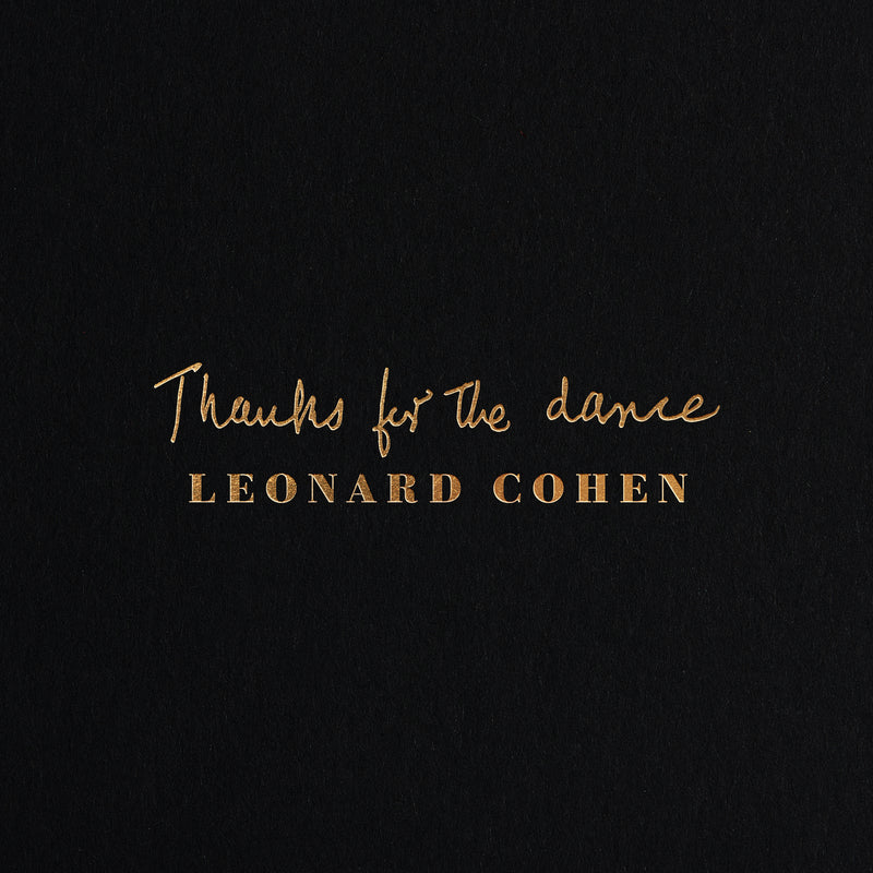 COHEN, LEONARD = THANKS FOR THE DANCE
