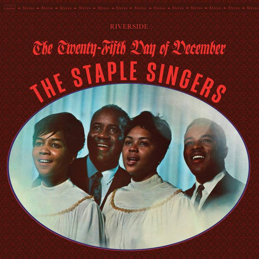 STAPLE SINGERS = TWENTY-FIFTH DAY OF DECEMBER (180G)