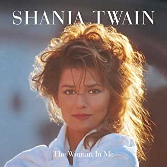 TWAIN, SHANIA = WOMAN IN ME: 25TH ANN. (180G)