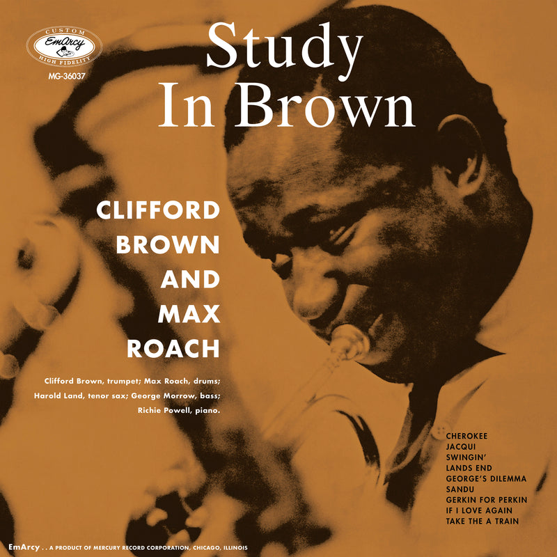 BROWN, CLIFFORD / ROACH, MAX = STUDY IN BROWN (ACOUSTIC SOUND SERIES)