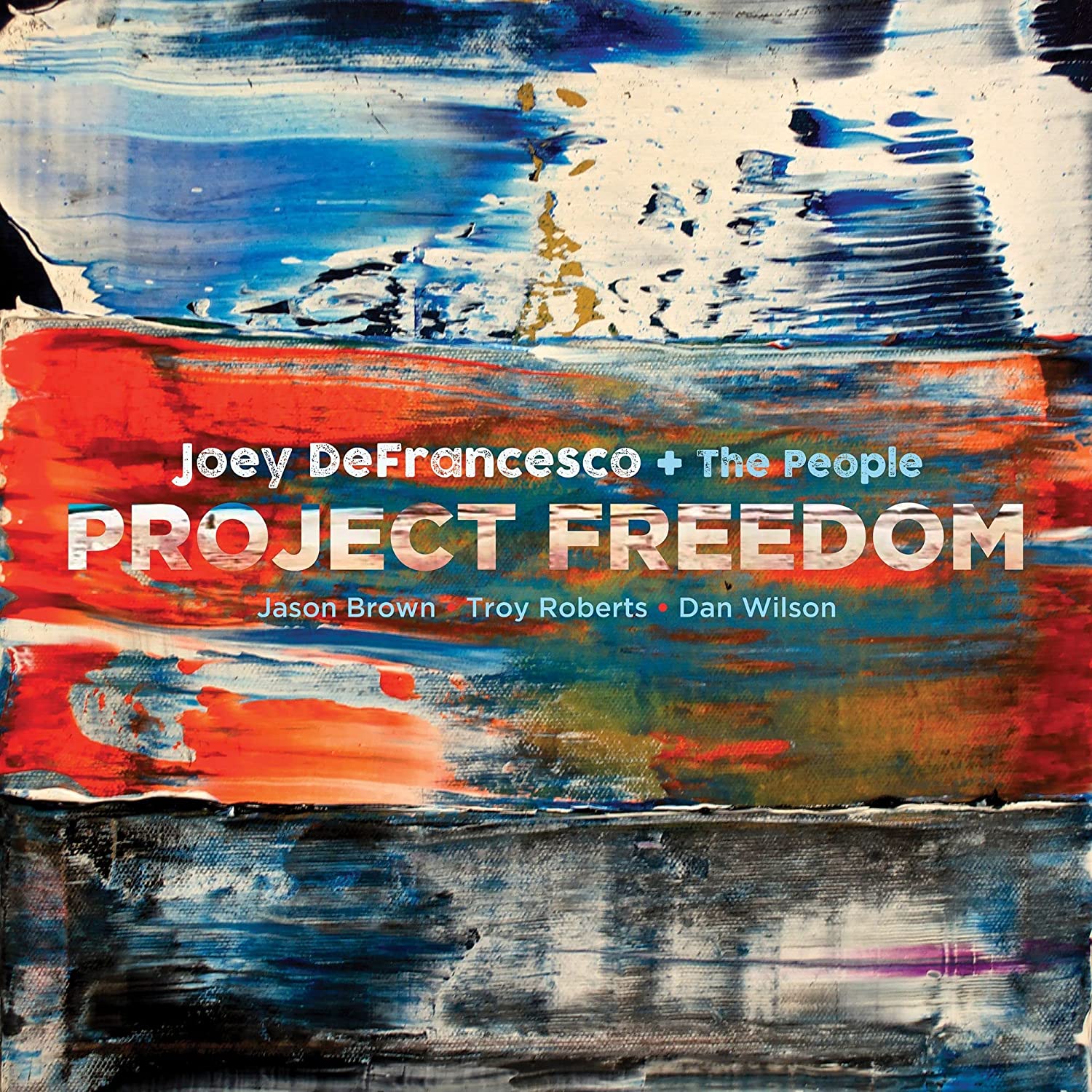 DEFRANCESCO, JOEY + THE PEOPLE = PROJECT FREEDOM (2LP/180G)
