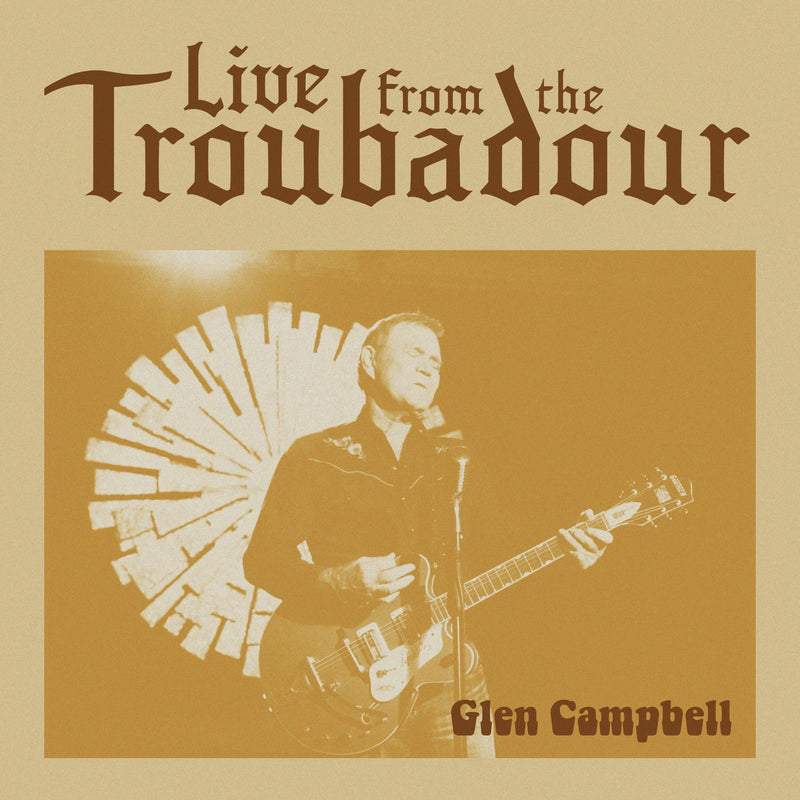 CAMPBELL, GLEN = LIVE FROM THE TROUBADOUR: 2008 (2LP/180G)