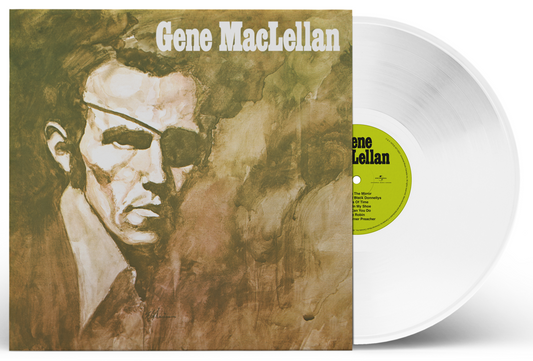 MACLELLAN, GENE = GENE MACLELLAN (180G/WHITE WAX)