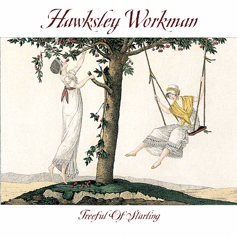 WORKMAN, HAWKSLEY = TREEFUL OF STARLING: 15th ANN. (180G)