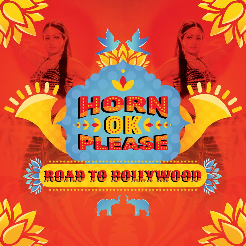VARIOUS ARTISTS = HORN OK PLEASE - ROAD TO BOLLYWOOD