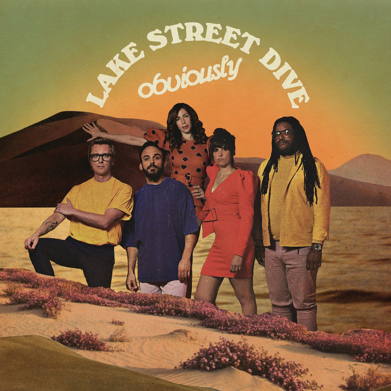 LAKE STREET DIVE = OBVIOUSLY /INDIE EXC. WAX