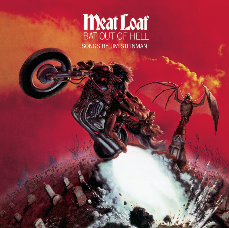 MEAT LOAF = BAT OUT OF HELL