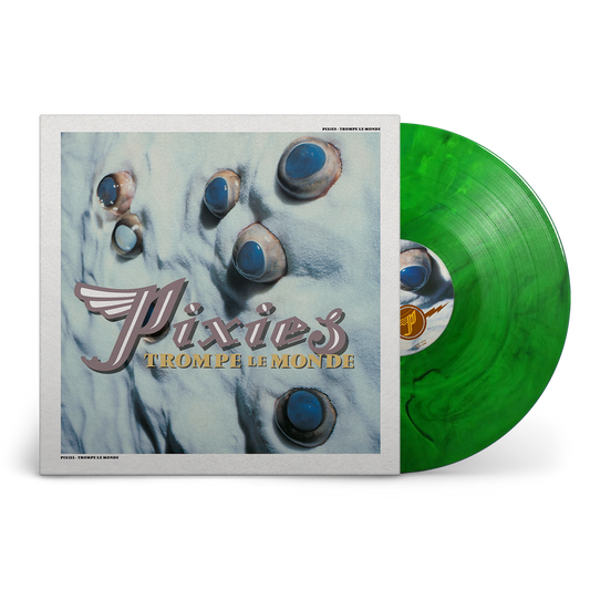 PIXIES = TROMPE LE MONDE: 30TH ANN. (180G/GREEN)