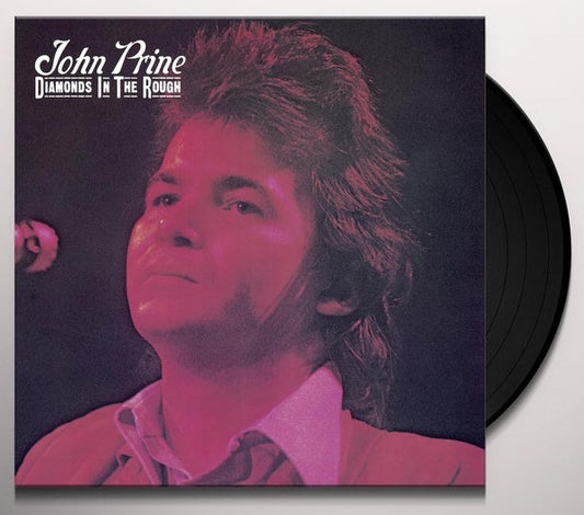 PRINE, JOHN = DIAMONDS IN THE ROUGH (180G)