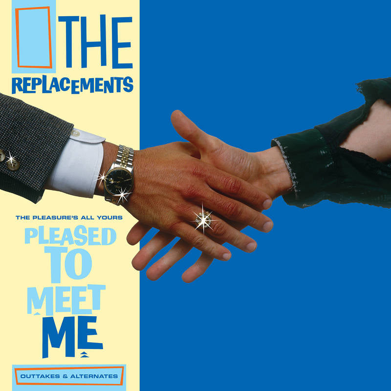 REPLACEMENTS = PLEASED TO MEET ME: OUTTAKES & ALTERNATES (RSD21)